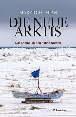 E-Book (epub) Die neue Arktis von Marzio G. Mian