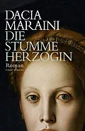 E-Book (epub) Die stumme Herzogin von Dacia Maraini