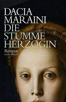 E-Book (epub) Die stumme Herzogin von Dacia Maraini