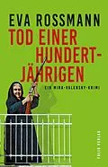 E-Book (epub) Tod einer Hundertjährigen von Eva Rossmann