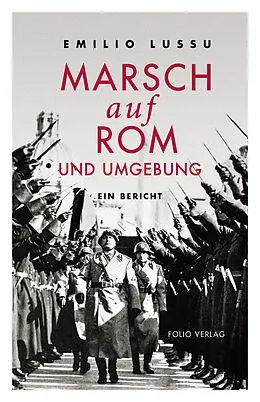E-Book (epub) Marsch auf Rom und Umgebung von Emilio Lussu