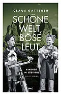 E-Book (epub) Schöne Welt, böse Leut von Claus Gatterer