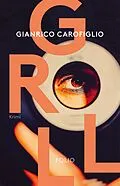 E-Book (epub) Groll von Gianrico Carofiglio