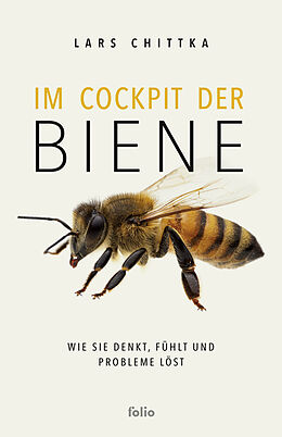 E-Book (epub) Im Cockpit der Biene von Lars Chittka