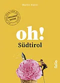 E-Book (epub) Oh! Südtirol von Martin Hanni