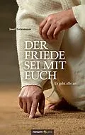E-Book (epub) Der Friede sei mit euch von Josef Griesmayer