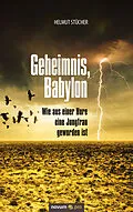E-Book (epub) Geheimnis, Babylon - Die große Hure und das Tier von Helmut Stücher