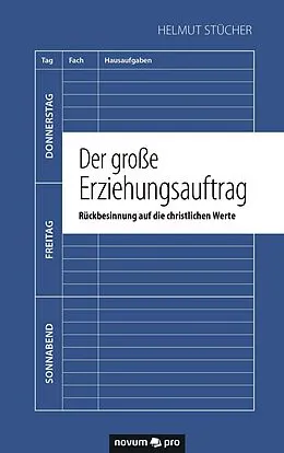 E-Book (epub) Der große Erziehungsauftrag von Helmut Stücher