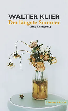 E-Book (epub) Der längste Sommer von Walter Klier