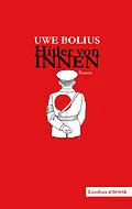 E-Book (epub) Hitler von innen von Uwe Bolius