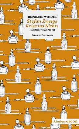E-Book (epub) Stefan Zweigs Reise ins Nichts von Reinhard Wilczek