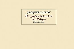 Fester Einband Die großen Schrecken des Krieges von Jacques Callot