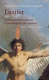 Kartonierter Einband Luzifer oder Gereinigte Beiträge zur Französischen Revolution von Konrad Engelbert Oelsner