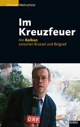 E-Book (epub) Im Kreuzfeuer von Christian Wehrschütz