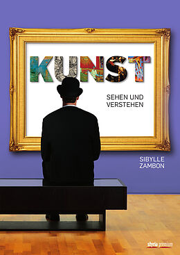 E-Book (epub) Kunst sehen und verstehen von Sibylle Zambon