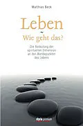 E-Book (epub) Leben - Wie geht das? von Matthias Beck