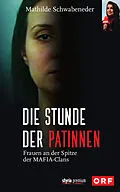E-Book (epub) Die Stunde der Patinnen von Mathilde Schwabeneder-Hain