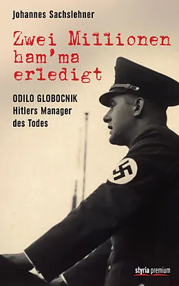 E-Book (epub) Zwei Millionen ham'ma erledigt von Johannes Sachslehner