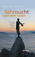 E-Book (epub) Sehnsucht nach dem Süden von Reinhart Grundner, Gerhard Dienes