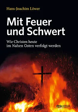 E-Book (epub) Mit Feuer und Schwert von Hans-Joachim Löwer
