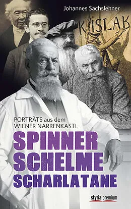 E-Book (epub) Spinner. Schelme. Scharlatane von Gerhard Dienes, Reinhart Grundner