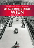 E-Book (epub) Das nationalsozialistische Wien von Robert Bouchal, Johannes Sachslehner