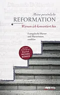 E-Book (epub) Meine persönliche Reformation von Maria Katharina Moser