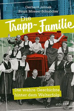 E-Book (epub) Die Trapp-Familie von Gerhard Jelinek, Birgit Mosser-Schuöcker