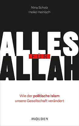 E-Book (epub) Alles für Allah von Nina Scholz, Heinisch Heiko