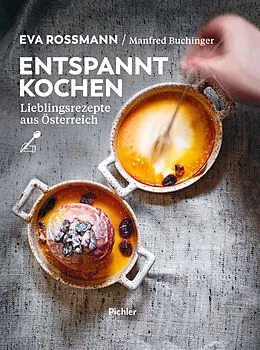 E-Book (epub) Entspannt kochen von Eva Rossmann, Manfred Buchinger