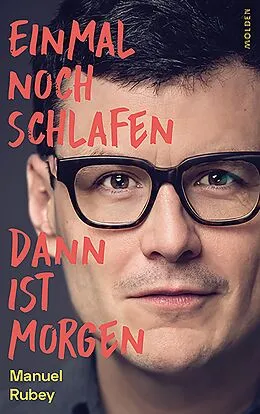 E-Book (epub) Einmal noch schlafen, dann ist morgen von Manuel Rubey