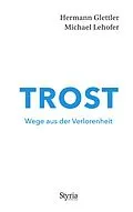 E-Book (epub) Trost von Hermann Glettler, Michael Lehofer