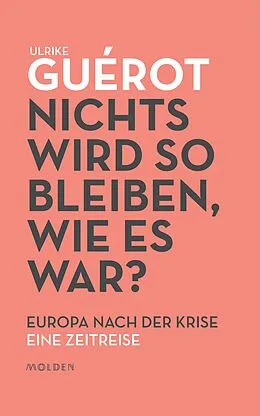 E-Book (epub) Nichts wird so bleiben, wie es war? von Ulrike Guérot