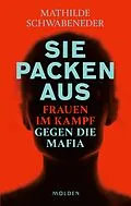 E-Book (epub) Sie packen aus von Mathilde Schwabeneder