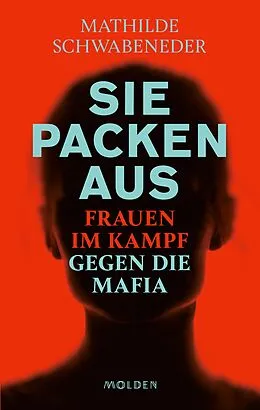 E-Book (epub) Sie packen aus von Mathilde Schwabeneder