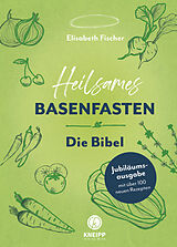 E-Book (epub) Heilsames Basenfasten  Die Bibel von Elisabeth Fischer