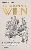 E-Book (epub) Willkommen in Wien von Rainer Metzger