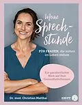 E-Book (epub) Meine Sprechstunde für Frauen, die mitten im Leben stehen von Christian Matthai