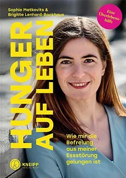 E-Book (epub) Hunger auf Leben von Sophie Matkovits, Brigitte Lenhard-Backhaus