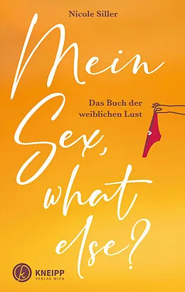 E-Book (epub) Mein Sex, what else? von Nicole Siller