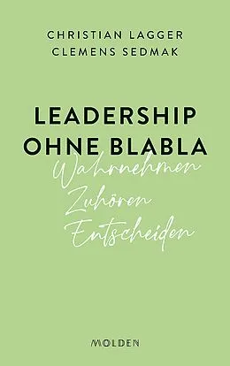 E-Book (epub) Leadership ohne Blabla von Christian Lagger, Clemens Sedmak