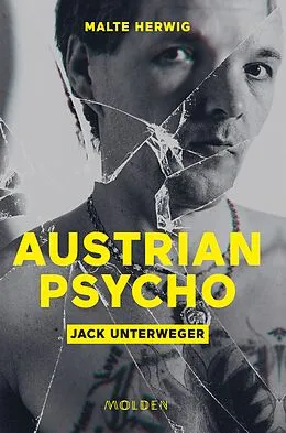 E-Book (epub) Austrian Psycho Jack Unterweger von Malte Herwig