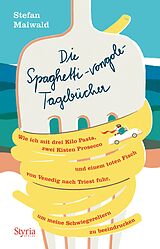 E-Book (epub) Die Spaghetti-vongole- Tagebücher von Stefan Maiwald