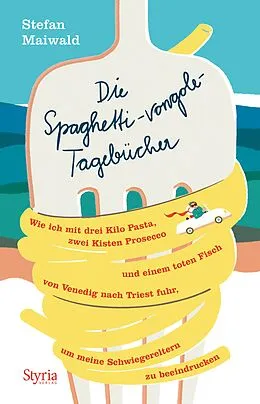 E-Book (epub) Die Spaghetti-vongole- Tagebücher von Stefan Maiwald