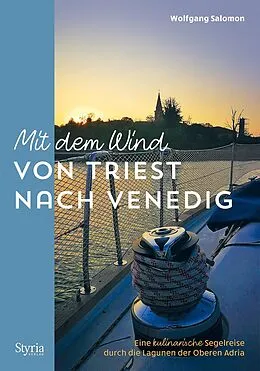 E-Book (epub) Mit dem Wind von Triest nach Venedig von Wolfgang Salomon