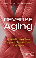 E-Book (epub) Reverse Aging von Jürgen Gießing