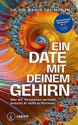 E-Book (epub) Ein Date mit deinem Gehirn von Damir del Monte