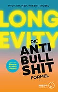 E-Book (epub) Longevity - Die Anti-Bullshit-Formel von Hubert Trübel