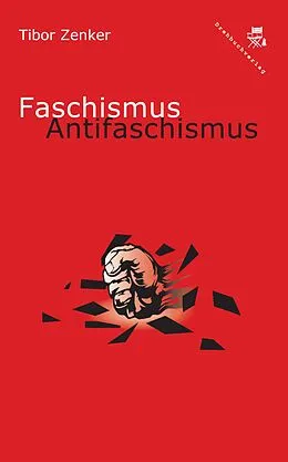 E-Book (epub) Faschismus / Antifaschismus von Tibor Zenker