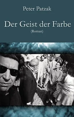 E-Book (epub) Der Geist der Farbe von Peter Patzak